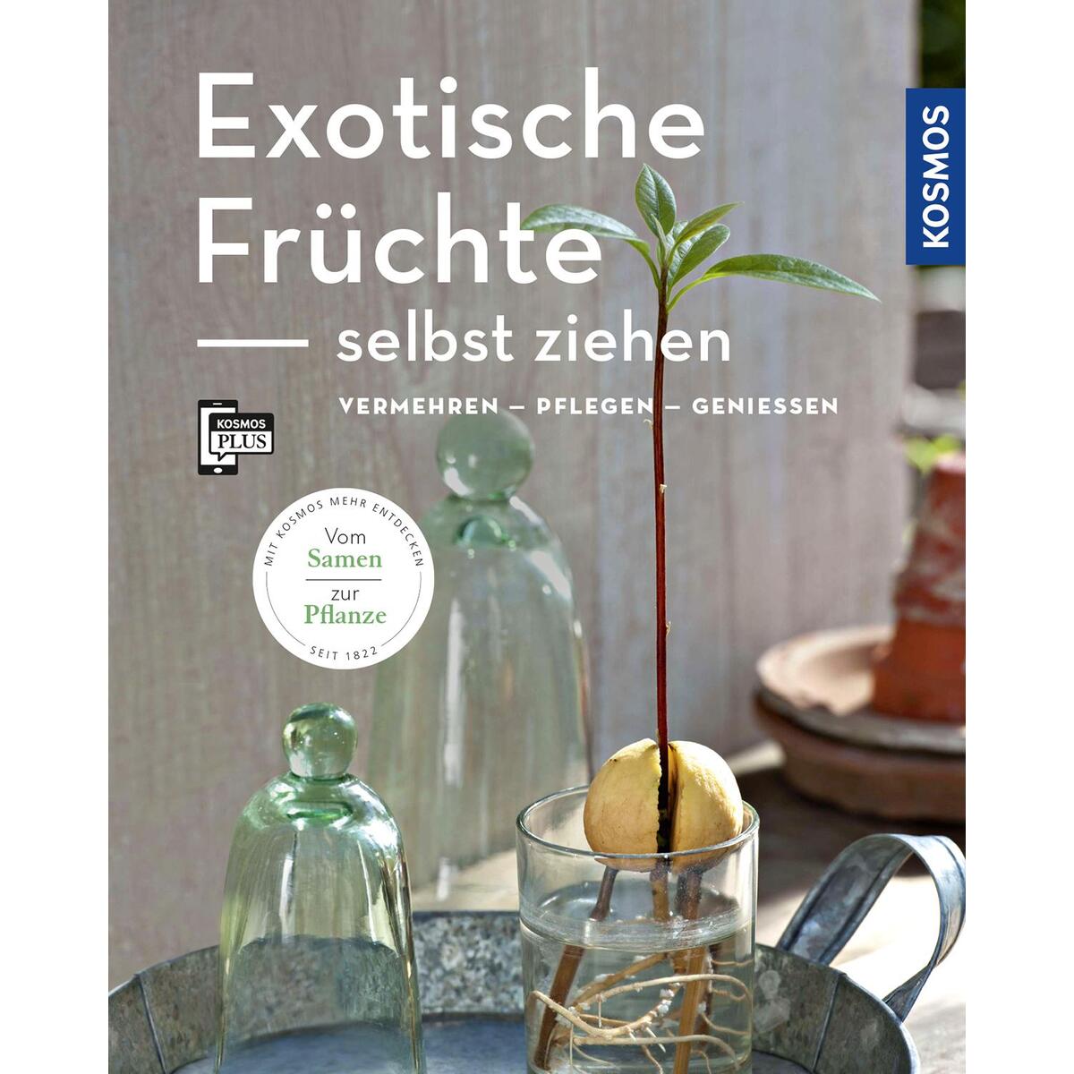 Exotische Früchte selbst ziehen (Mein Garten) von Franckh-Kosmos