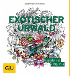 Exotischer Urwald von Gräfe & Unzer