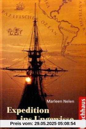 Expedition ins Ungewisse: Die Abenteuer des jungen Julio, der mit Magellan die Welt umsegelte Expedition ins Ungewisse: Die Abenteuer des jungen Julio, der mit Magellan die Welt umsegelte