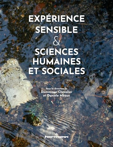 Expérience sensible & sciences humaines et sociales Expérience sensible & sciences humaines et sociales von HERMANN