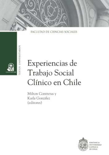 Experiencias de trabajo social clínico en Chile von Ediciones UC