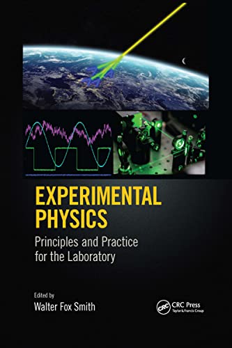Experimental Physics: Principles and Practice for the Laboratory von CRC Press