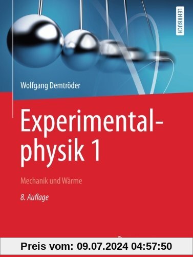 Experimentalphysik 1: Mechanik und Wärme (Springer-Lehrbuch)