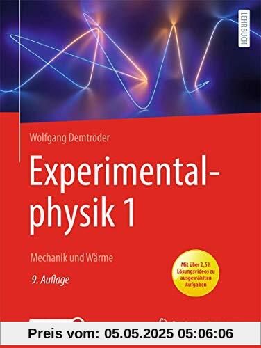 Experimentalphysik 1: Mechanik und Wärme (Springer-Lehrbuch, Band 1)