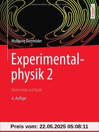 Experimentalphysik 2: Elektrizität und Optik (Springer-Lehrbuch)