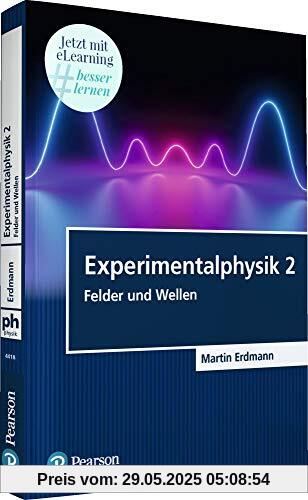 Experimentalphysik 2: Felder und Wellen (Pearson Studium - Physik)