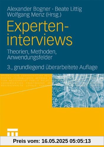 Experteninterviews: Theorien, Methoden, Anwendungsfelder