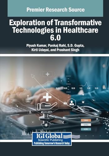Exploration of Transformative Technologies in Healthcare 6.0 von IGI Global