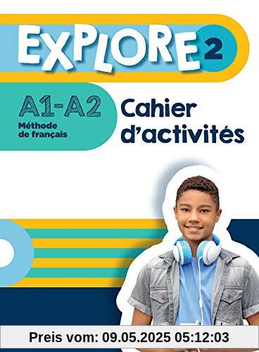 Explore: Cahier d'activites 2 + Parcours digital