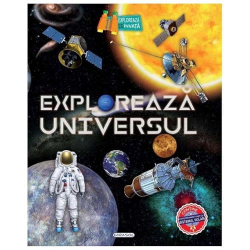 Exploreaza Universul. O Calatorie Prin Timp Si Spatiu Exploreaza Universul. O Calatorie Prin Timp Si Spatiu von Girasol
