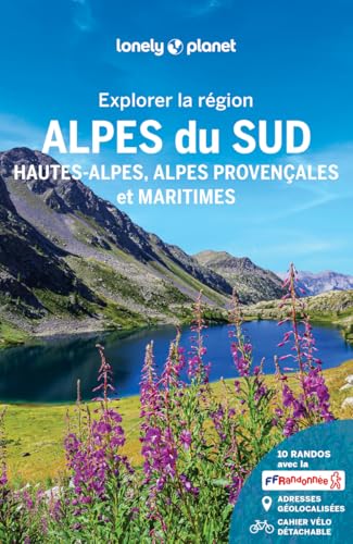 Explorer la région Alpes du Sud 1ed: Hautes-Alpes, Alpes provençales et Maritimes von LONELY PLANET