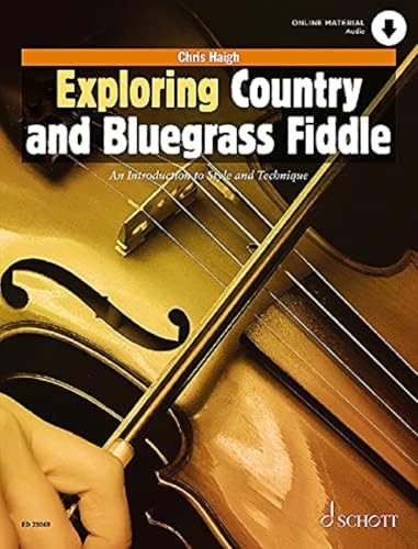 Exploring Country and Bluegrass Fiddle: An Introduction to Style and Technique. Violine. (Schott Pop-Styles) von Schott Music
