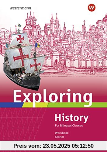 Exploring History Starter - Ausgabe 2022: Workbook: Ausgabe 2022.- Sekundarstufe 1 (Exploring History SI: Ausgabe 2018)