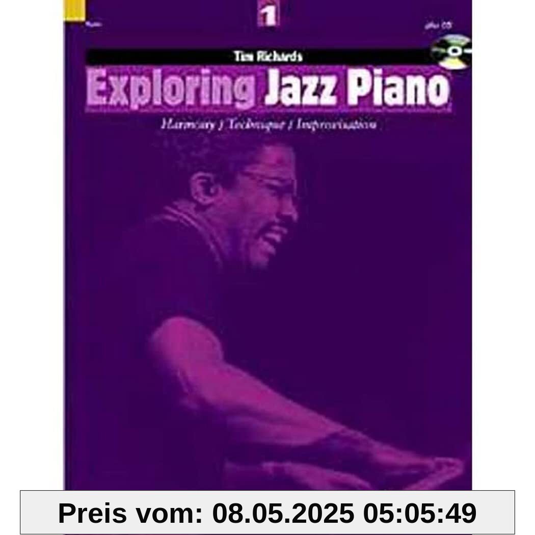 Exploring Jazz Piano: Harmony / Technique / Improvisation. Vol. 1. Klavier. Ausgabe mit CD. (Schott Pop-Styles)