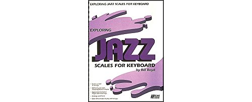 Exploring Jazz Scales for Keyboard