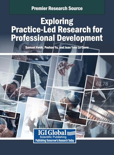 Exploring Practice-Led Research for Professional Development von IGI Global