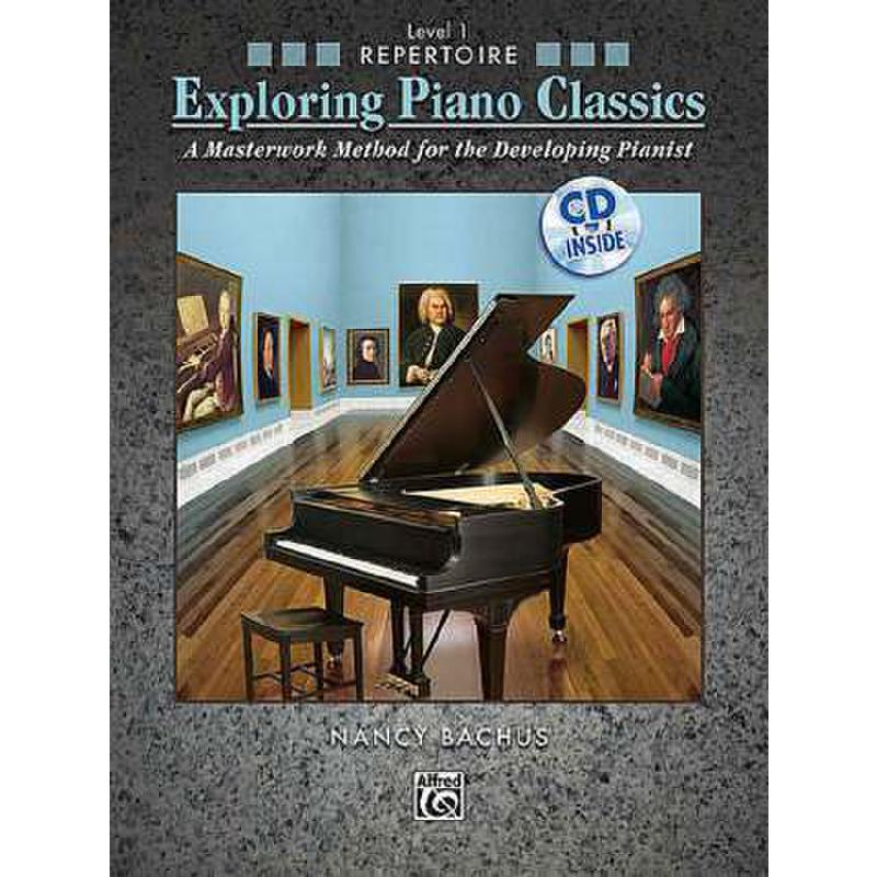 Exploring piano classics - Repertoire 1 Exploring piano classics - Repertoire 1