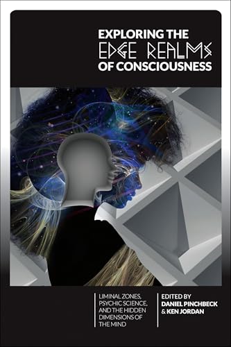 Exploring the Edge Realms of Consciousness: Liminal Zones, Psychic Science, and the Hidden Dimensions of the Mind von EVOLVER EDITIONS