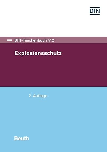 Explosionsschutz (DIN-Taschenbuch) von Beuth Verlag