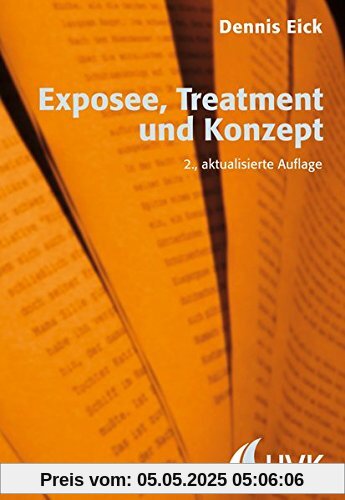 Exposee, Treatment und Konzept (Praxis Film)
