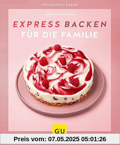 Expressbacken für die Familie (GU KüchenRatgeber)