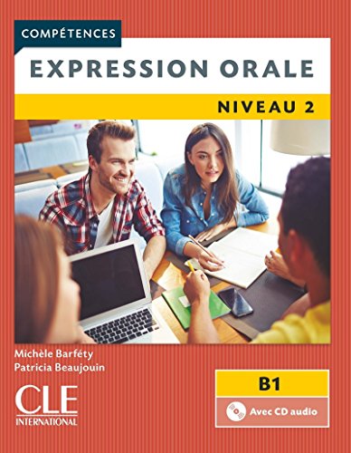 Competences 2eme edition: Expression orale B1 Livre & CD von CLÉ INTERNACIONAL