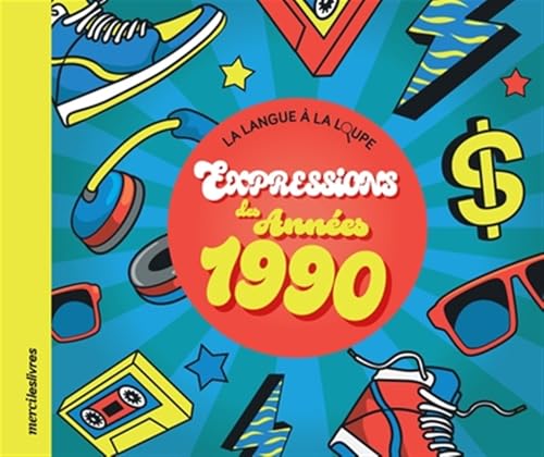 Expressions des années 1990: Collectif Expressions des années 1990: Collectif von MERCILESLIVRES