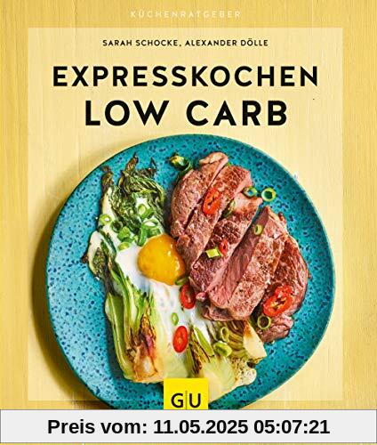 Expresskochen Low Carb (GU KüchenRatgeber)