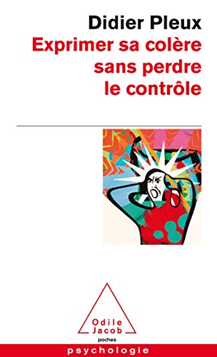 Exprimer sa colère sans perdre le contrôle von Odile Jacob