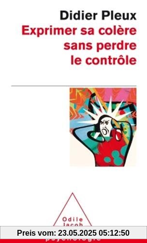 Exprimer sa colère sans perdre le contôle
