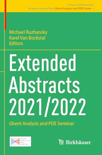 Extended Abstracts 2021/2022: Ghent Analysis and PDE Seminar (Trends in Mathematics, 2, Band 2) von Birkhäuser