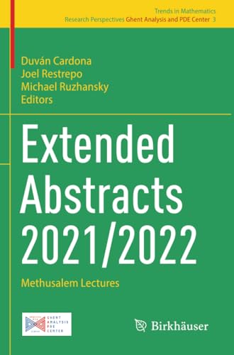 Extended Abstracts 2021/2022: Methusalem Lectures (Research Perspectives Ghent Analysis and PDE Center, Band 3) von Birkhäuser
