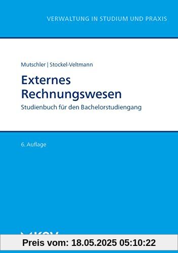 Externes Rechnungswesen: Studienbuch für den Bachelorstudiengang (Reihe Verwaltung in Studium und Praxis)
