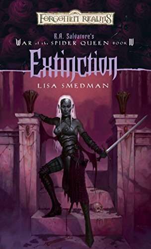 Extinction: War of the Spider Queen, Book IV (R.A Salvatore Presents the War of the Spider Que... Extinction: War of the Spider Queen, Book IV (R.A Salvatore Presents the War of the Spider Que...