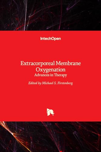 Extracorporeal Membrane Oxygenation - Advances in Therapy von InTechOpen