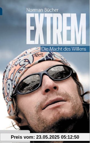 Extrem: Die Macht des Willens
