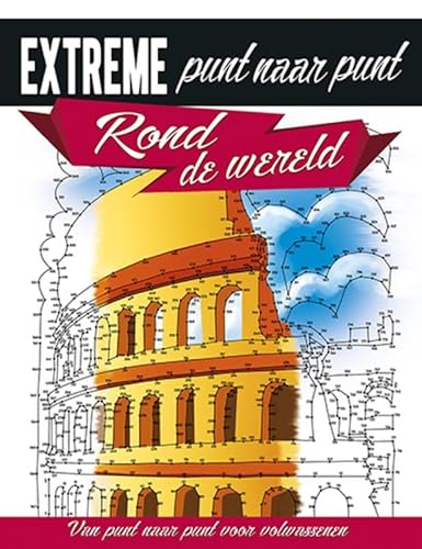 Extreme punt naar punt Rond de wereld: Van punt naar punt voor volwassenen Extreme punt naar punt Rond de wereld: Van punt naar punt voor volwassenen von Lantaarn Publishers