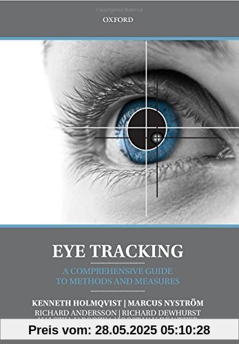 Eye Tracking: A comprehensive guide to methods and measures
