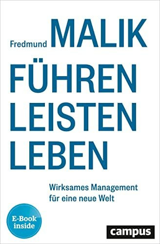 F�hren Leisten Leben: Wirksames Management f�r eine neue Welt, plus E-Book inside (ePub, pdf)