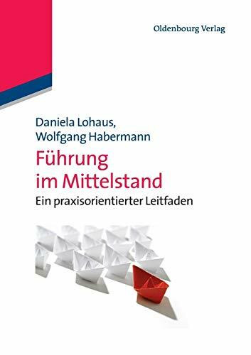 F�hrung im Mittelstand: Ein praxisorientierter Leitfaden
