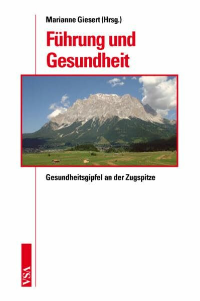 F�hrung und Gesundheit, Gesundheitsgipfel an der Zugspitze