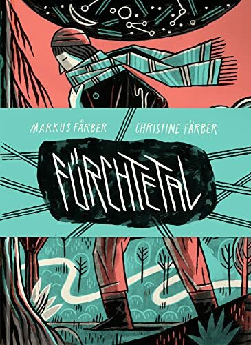 F�rchtetal: Nominiert f�r den Deutschen Jugendliteraturpreis 2022 f�r den Sonderpreis Illustra...