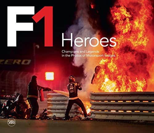F1 Heroes: Champions and Legends in the Photos of Motorsport Images F1 Heroes: Champions and Legends in the Photos of Motorsport Images von Skira