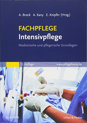 FACHPFLEGE Intensivpflege: Medizinische und pflegerische Grundlagen