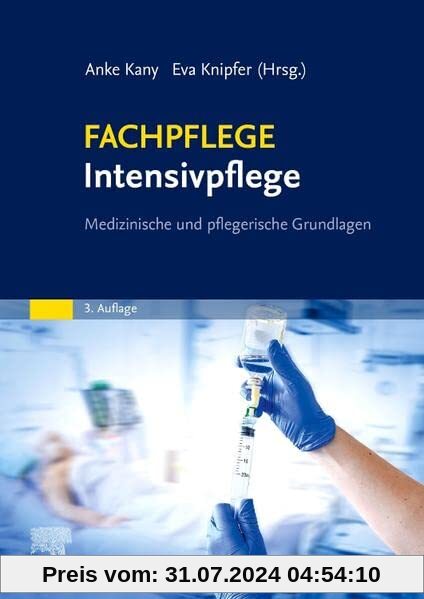 FACHPFLEGE Intensivpflege: Medizinische und pflegerische Grundlagen