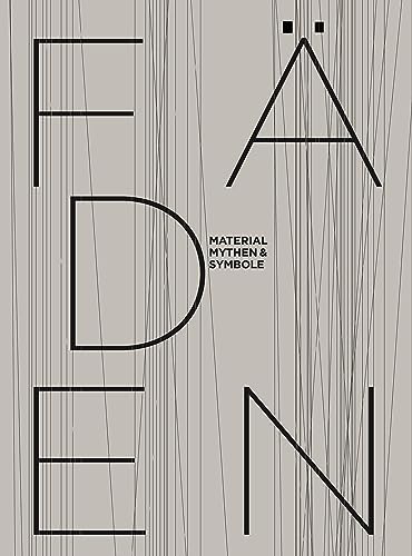 FÄDEN – Material, Mythen & Symbole: Draiflessen Collection, Mettingen von KÖNIG, WALTHER
