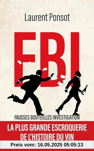 FBI : Fausses Bouteilles Investigation