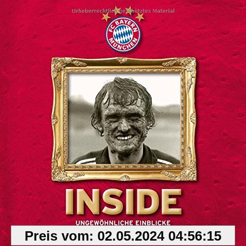 FC Bayern: Inside: Ungewöhnliche Einblicke von Damals bis Heute