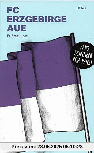 FC Erzgebirge Aue: Fußballfibel