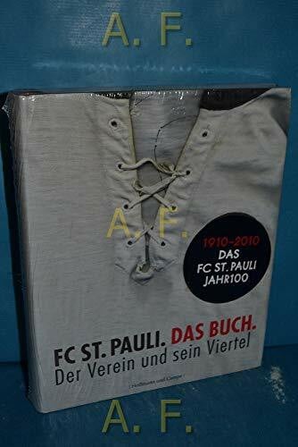 FC St. Pauli. Das Buch. Der Verein und sein Viertel